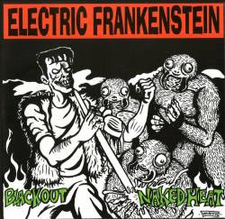 Electric Frankenstein : Blackout - Naked Heat